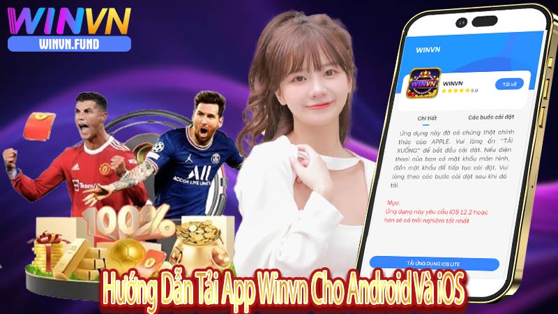 Hướng Dẫn Tải App Winvn Cho Android Và iOS